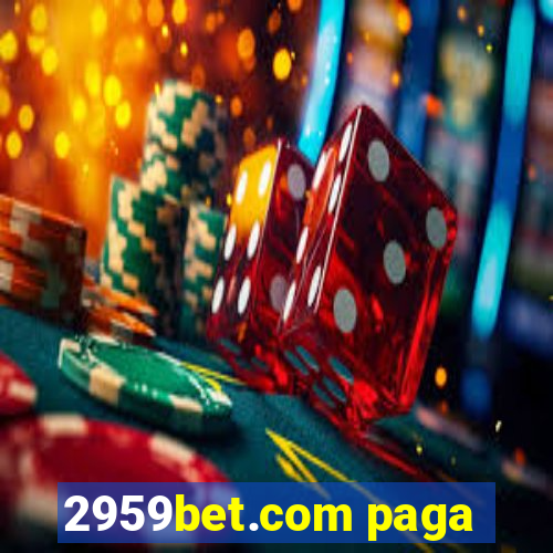 2959bet.com paga